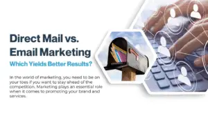 Direct Mail vs. Email Marketing